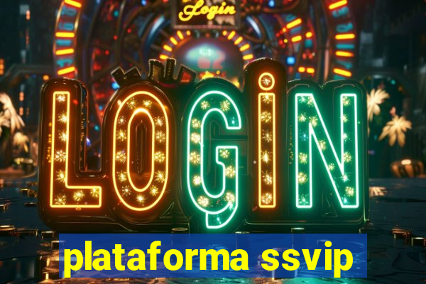 plataforma ssvip